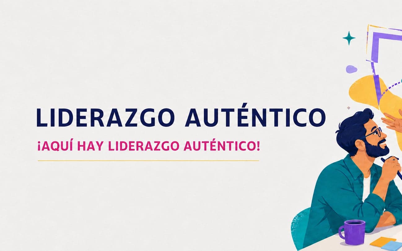 LIDERAZGO AUTÉNTICO